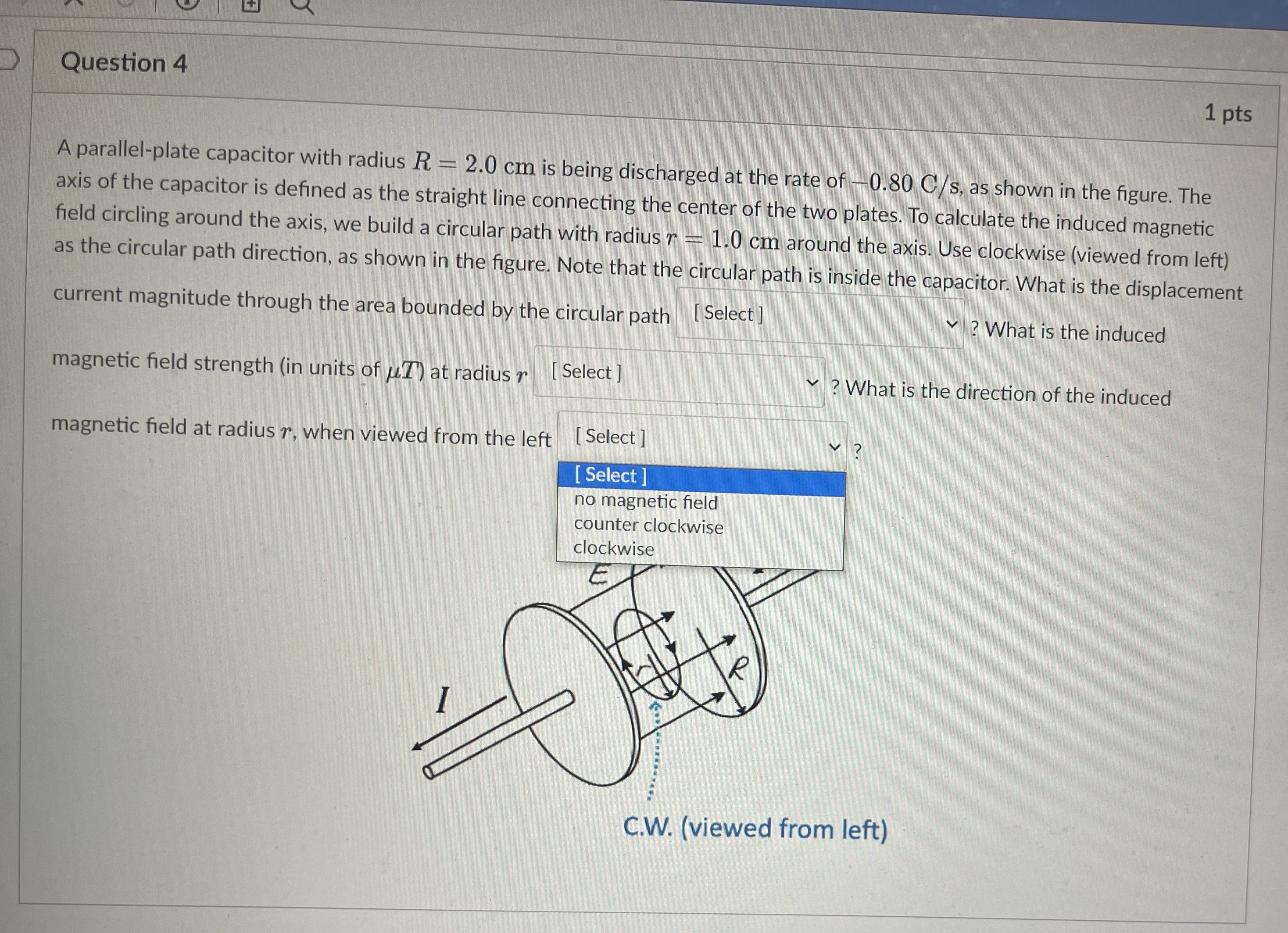  Question 4 1 pts A parallel-plate capacitor with radius R -
