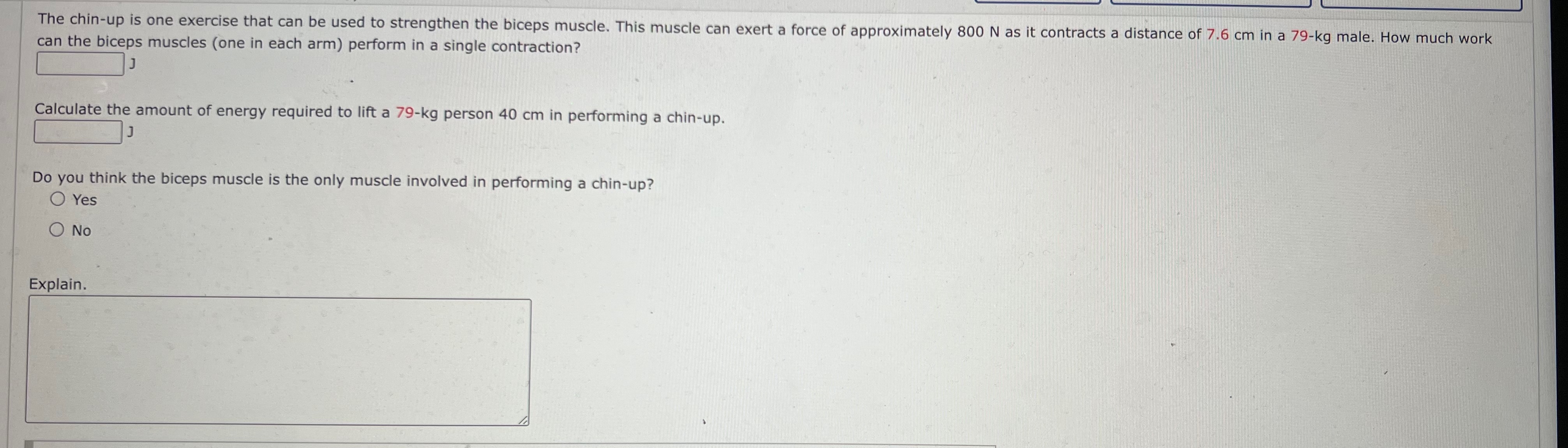  The chin-up is one exercise that can be used to strengthen