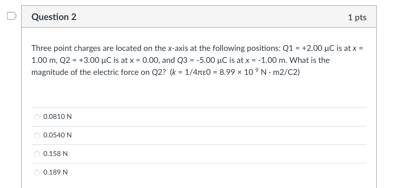 I need help with this thanks D Question 2 1 pts Three