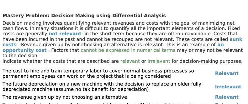 relevant revenues and costs with the goal of maximizing net cash flows.