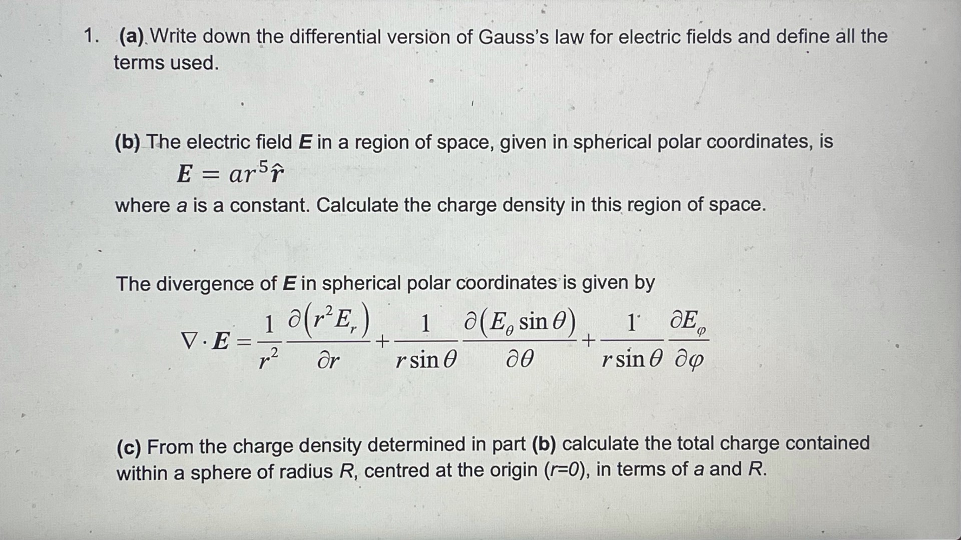 Please solve with steps 1. (a). Write down the differential version of