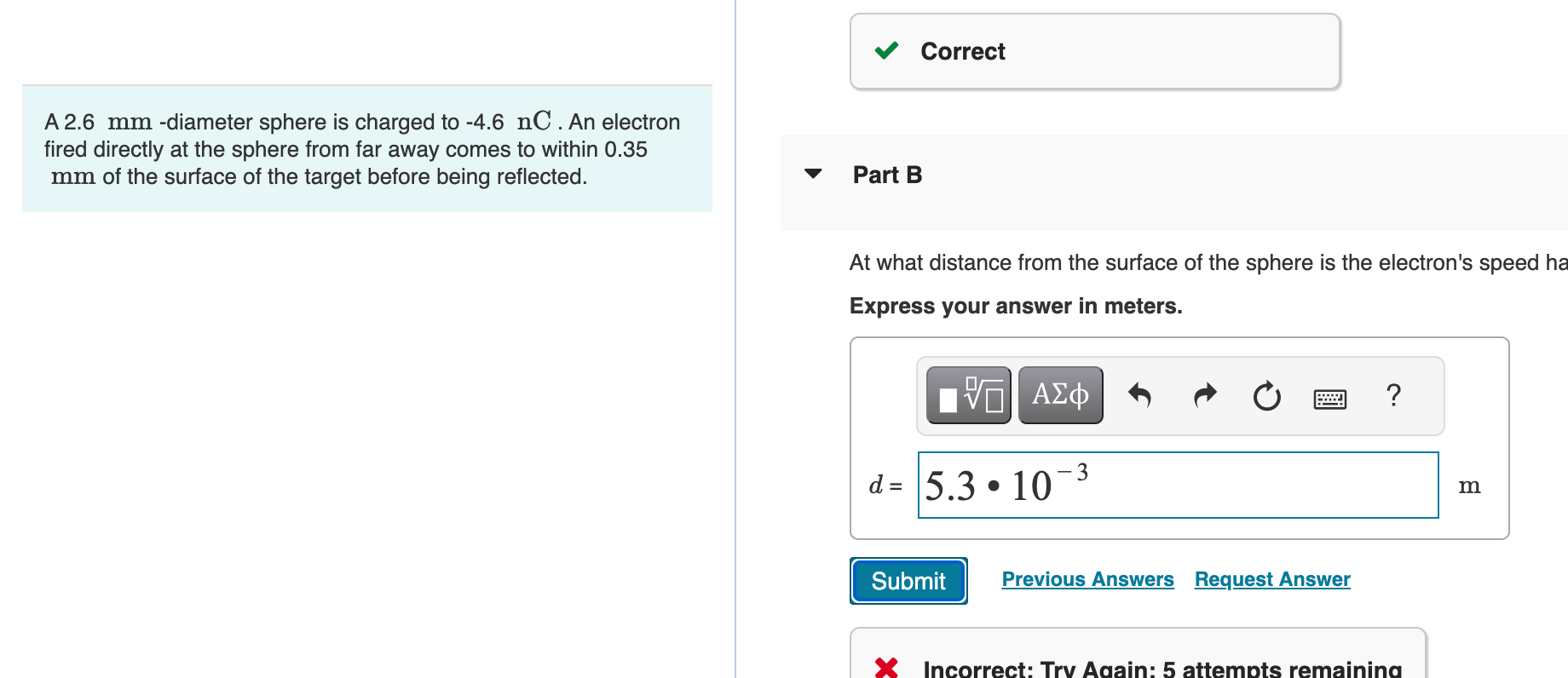 I need help with part B V Correct A 2.6 mm -diameter
