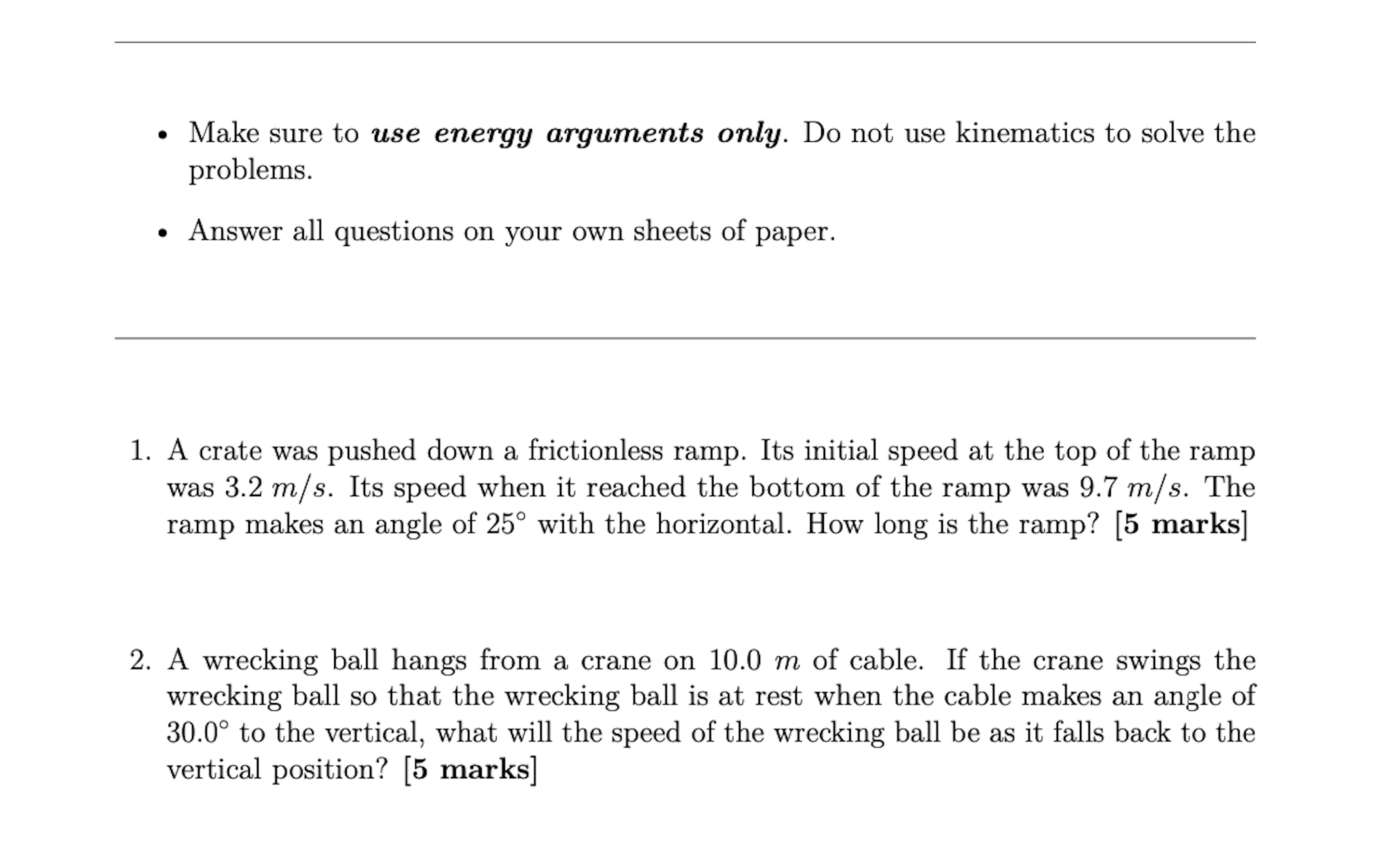 kinematics to solve the problems. . Answer all questions on your own