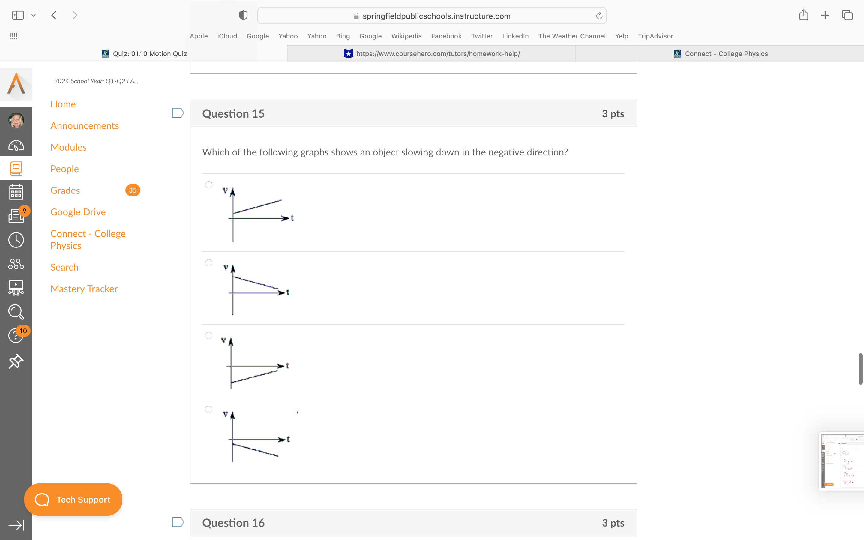 Motion Quiz https://www.coursehero.com/tutors/homework-help/ Connect - College Physics A 2024 School Year: Q1-Q2
