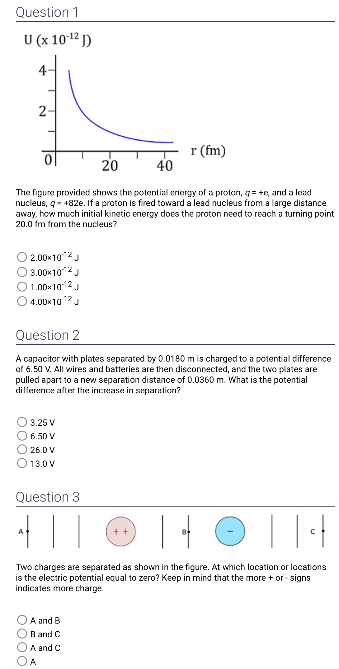  Question 1 U (x 10'12 J) 4 r (fm) 0 20