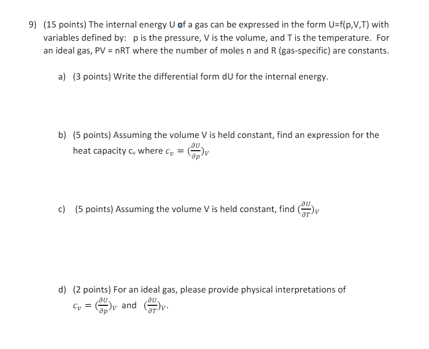 of a gas can be expressed in the form U=f(p,V,T) with variables