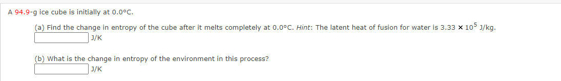 change in entropy of the cube aer it melts completely at [10C.