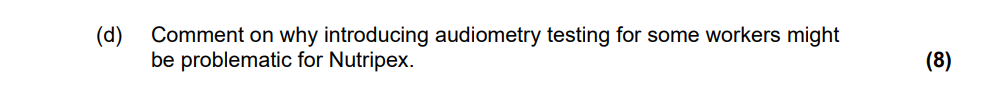 (d) Comment on why introducing audiometry testing for some workers might be