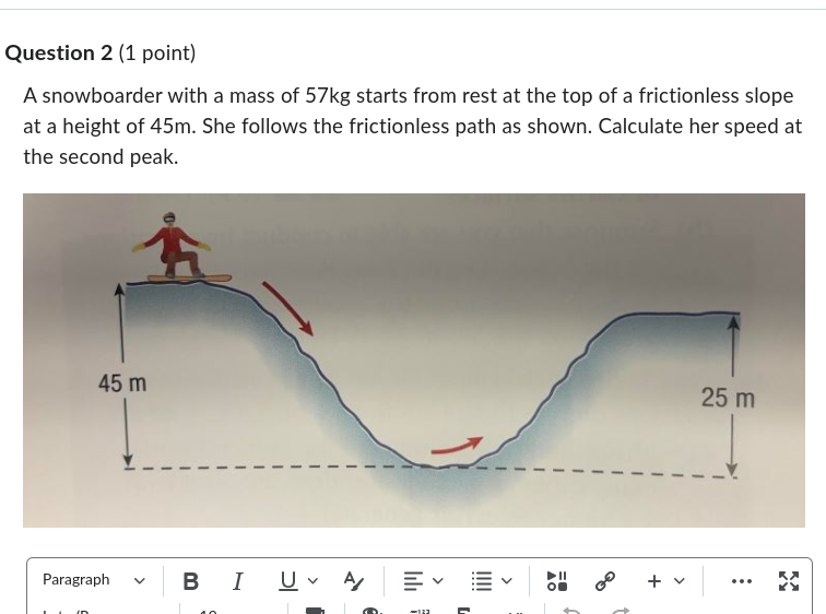 A snowboarder with a mass of 57kg starts from rest at the
