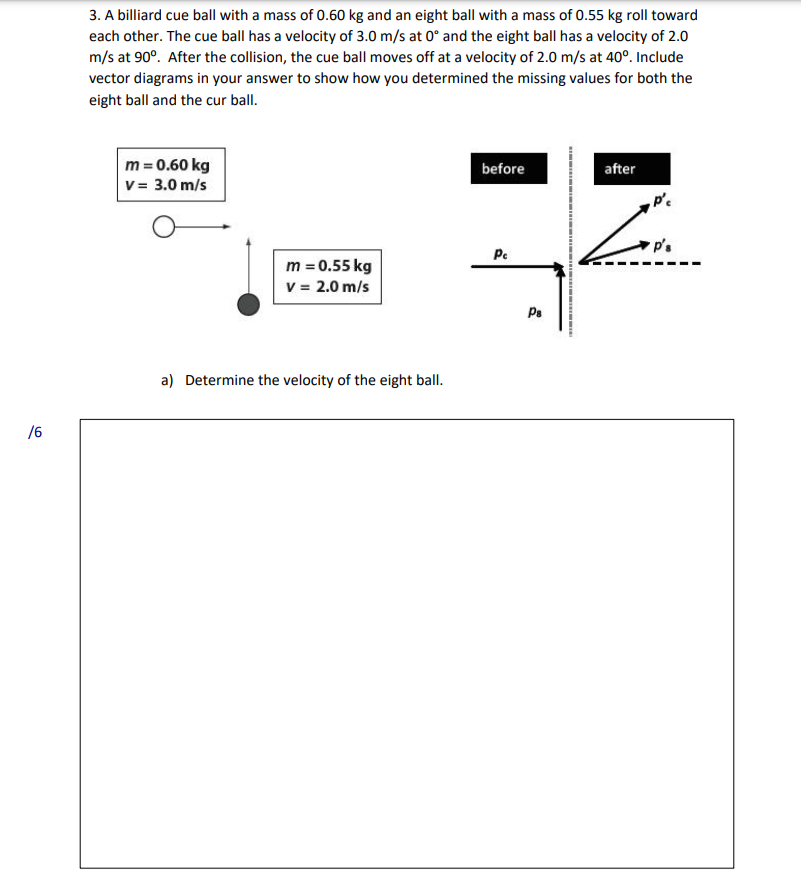 at a velocity of 2.0 m/s at 40. Include vector diagrams in