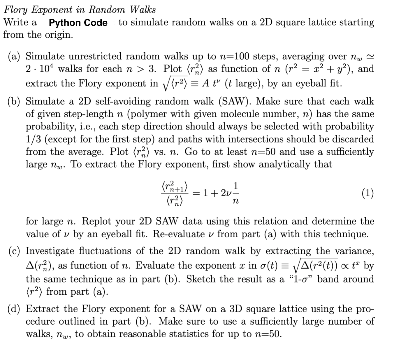 random walks on a 2D square lattice starting from the origin. (a)