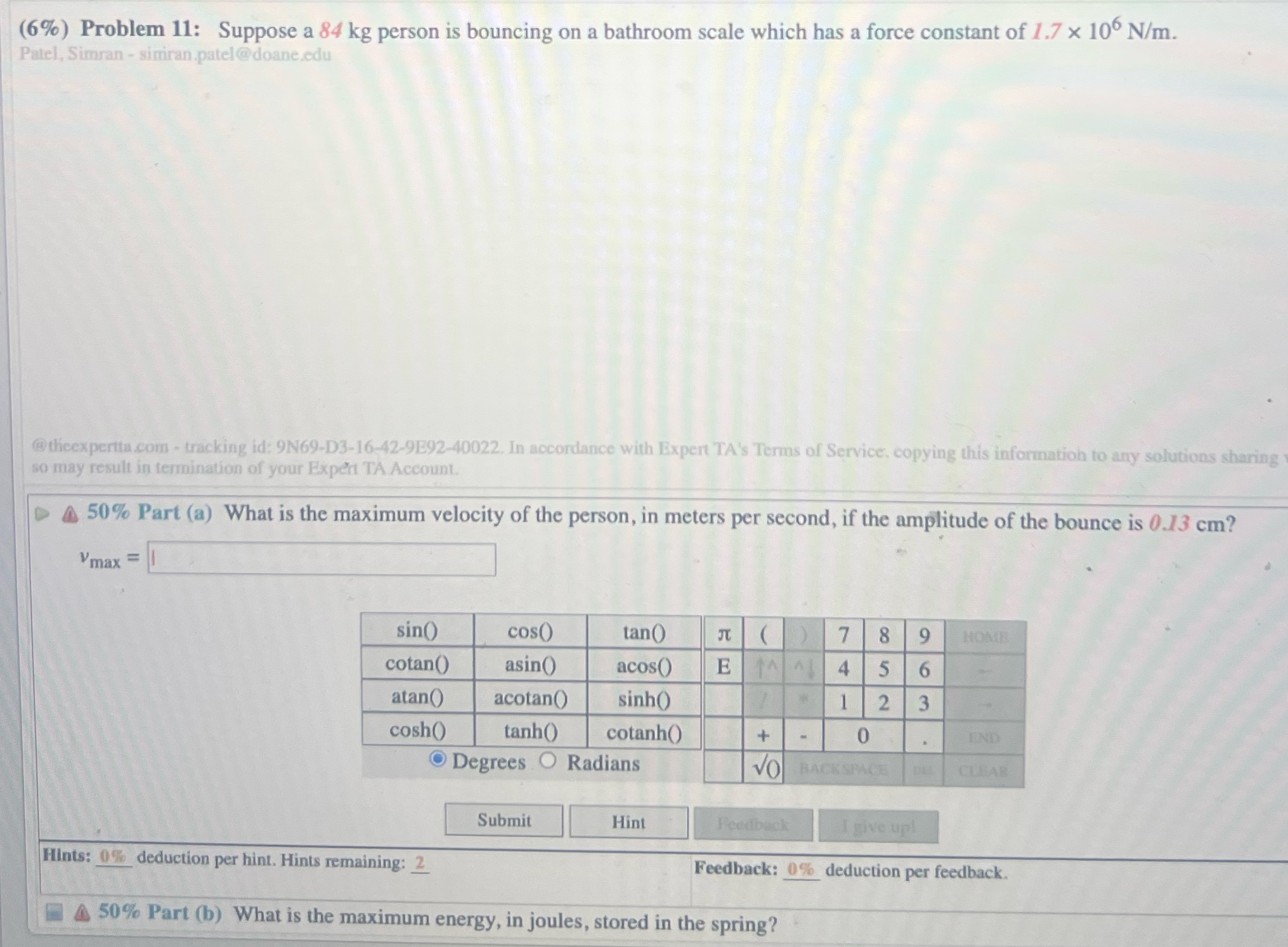 11.answer both parts please (6%) Problem 11: Suppose a 84 kg person