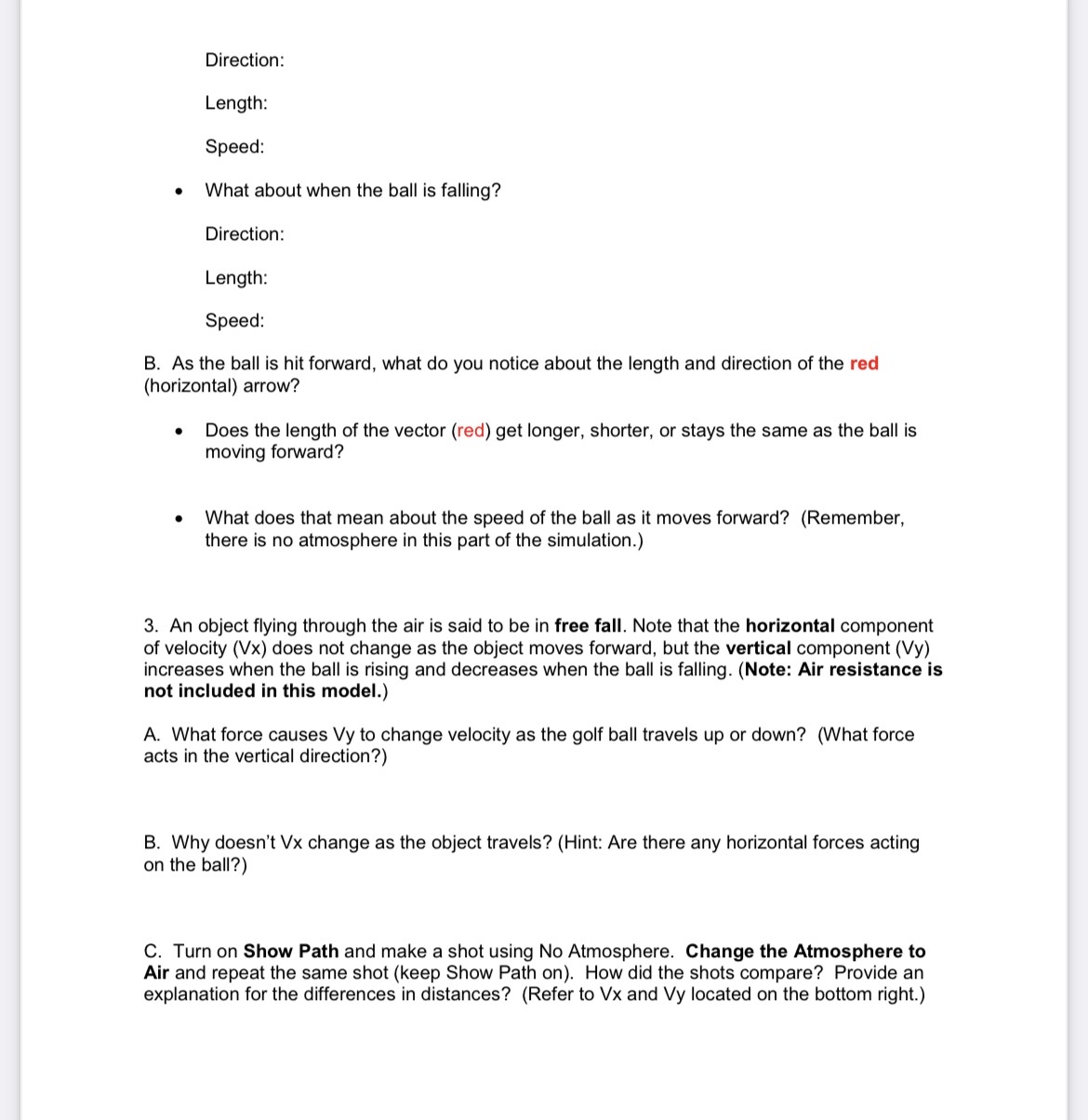 Direction: Length: Speed: . What about when the ball is falling?