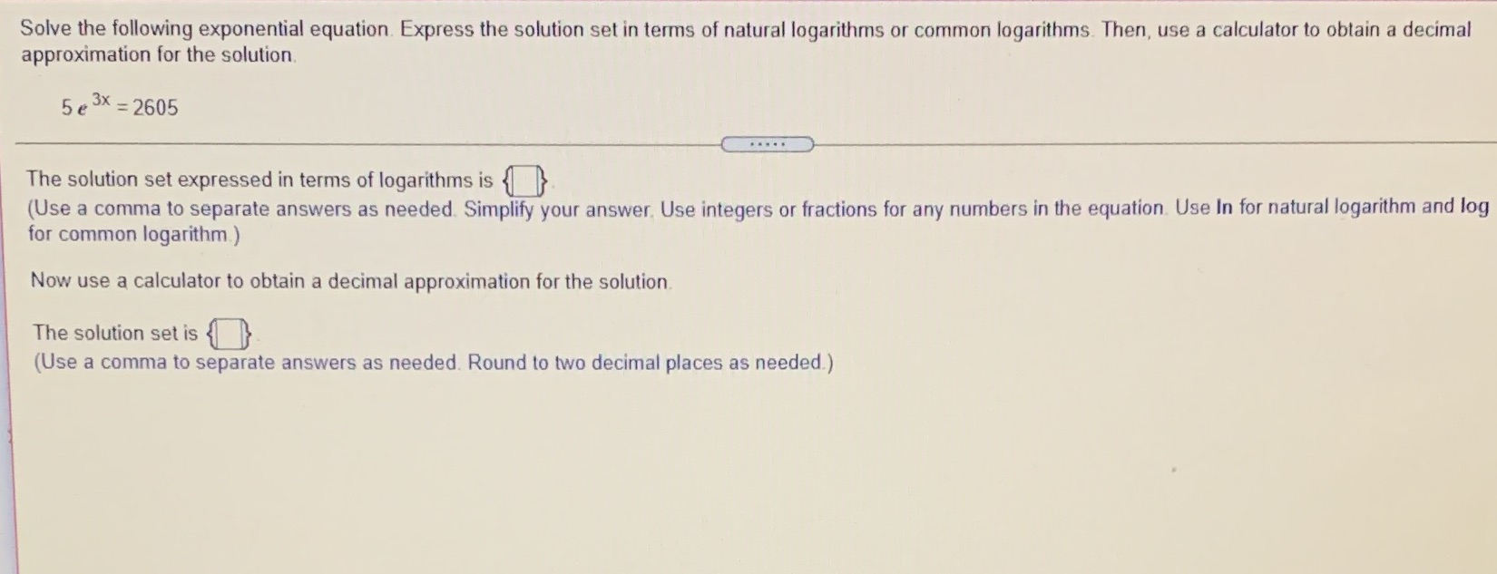 Solve the following exponential equation. Express the solution set in terms