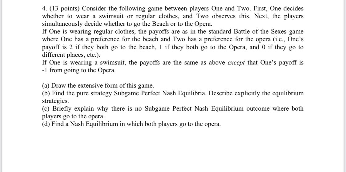 4. (13 points) Consider the following game between players One and