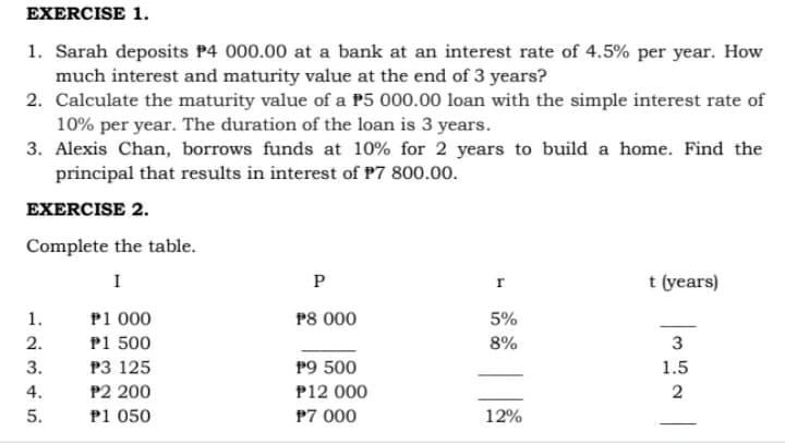  Simple Interest 1. Complete the table below. I P r t