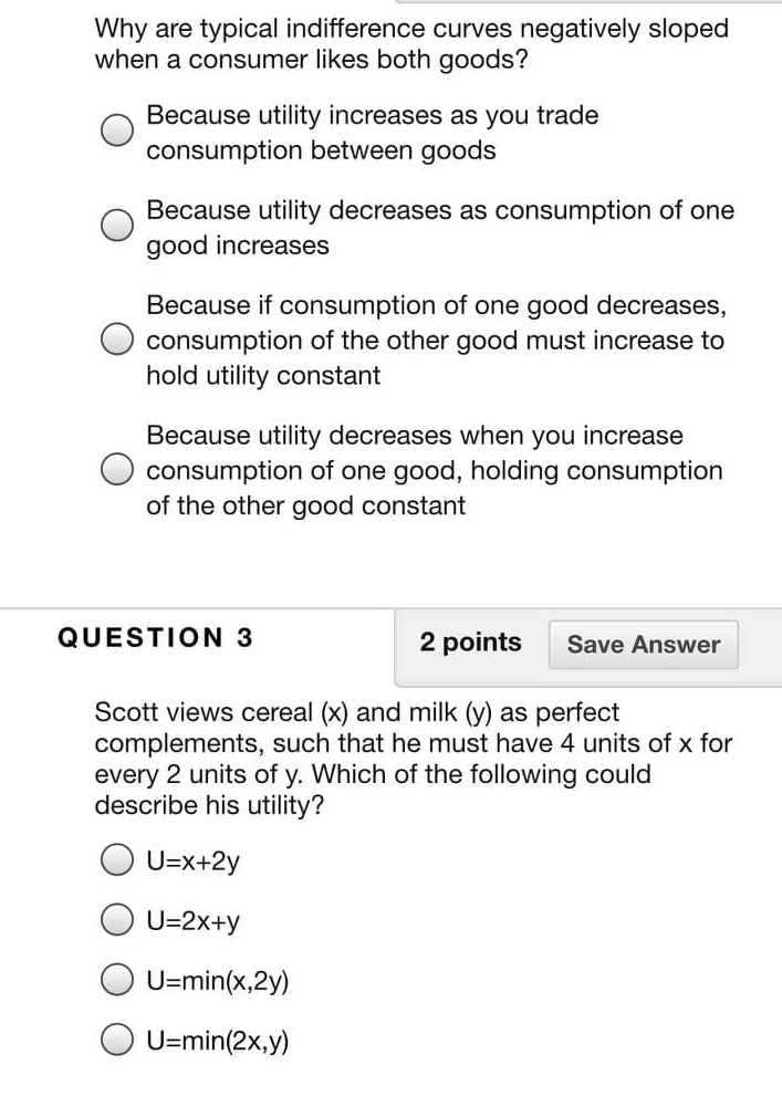 when a consumer likes both goods? 0 Because utility increases as you