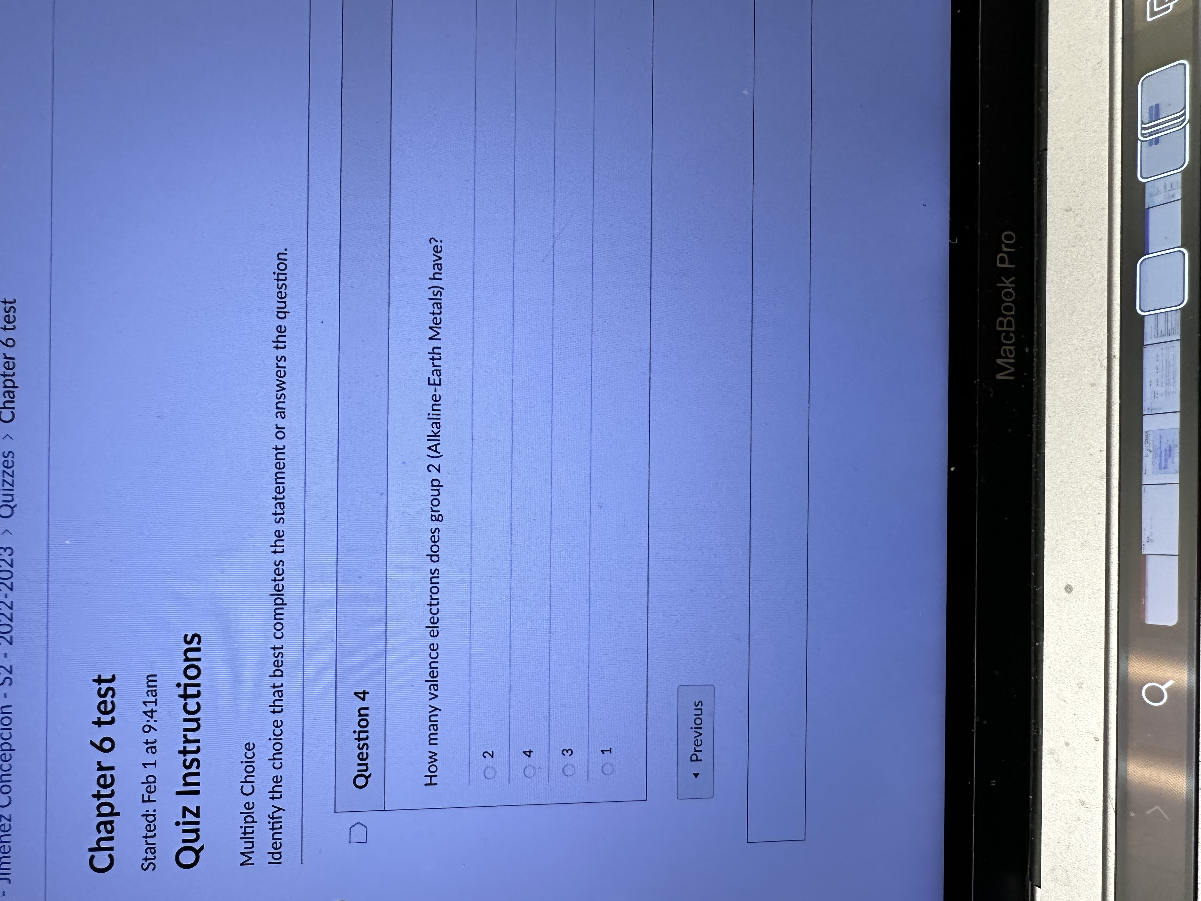 best completes the statement or answers the question. Question 2 When two