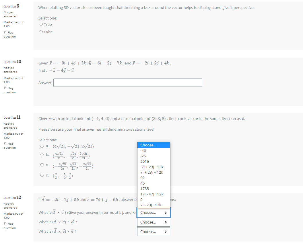  Question 9 When plotting 3D vectors it has been taught that