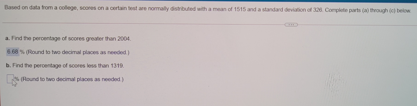 answer please Based on data from a college, scores on a certain