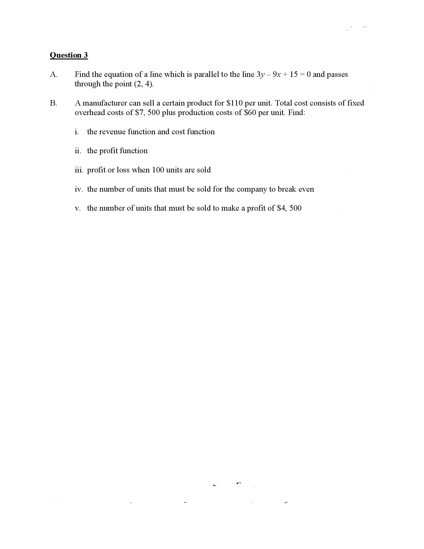 Please answer this question Question 3 A. Find the equation of a