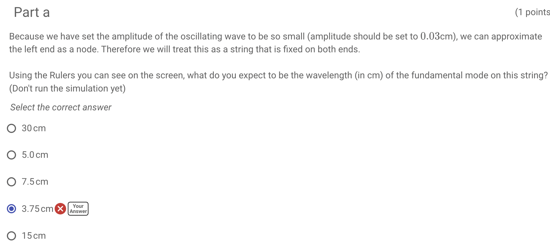  https://phet.colorado.edu/sims/html/wave-on-a-string/latest/wave-on-a-string_en.html In this question you will explore standing waves on a