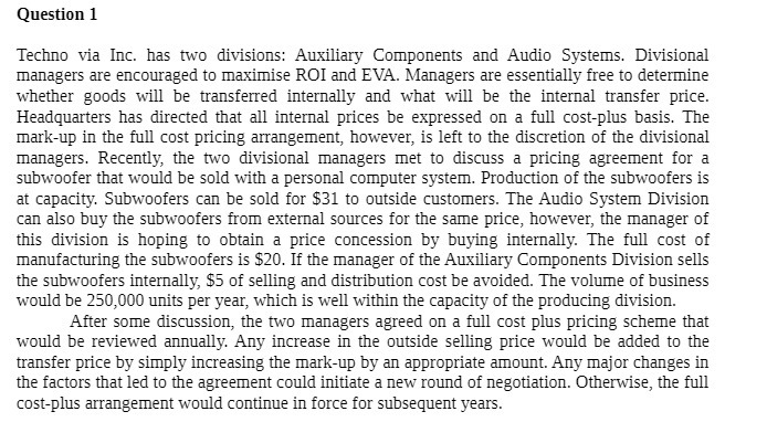 Audio Systems. Divisional managers are encouraged to maximise ROI and EVA. Managers