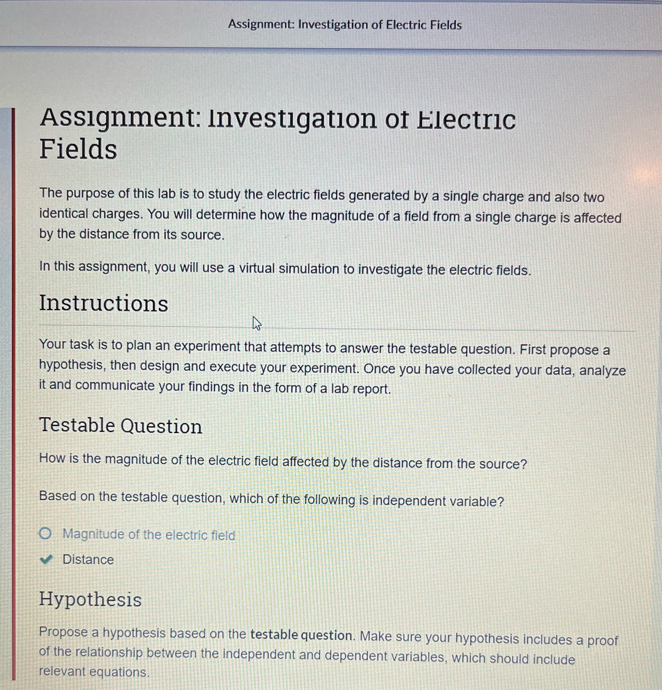 Answer the testable question, propose a hypothesis based on the testable question,