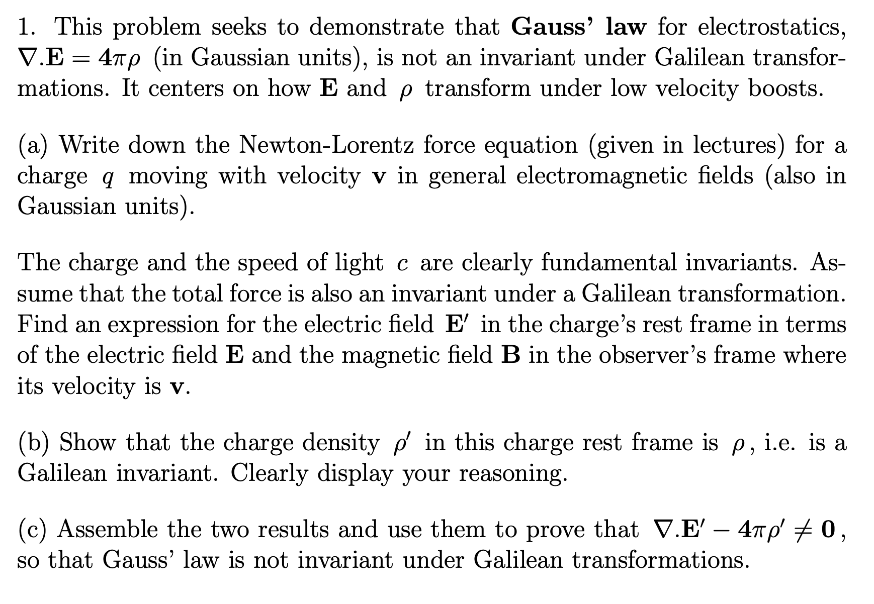 dp/dt = q( E + v/c x B) 1. This problem seeks