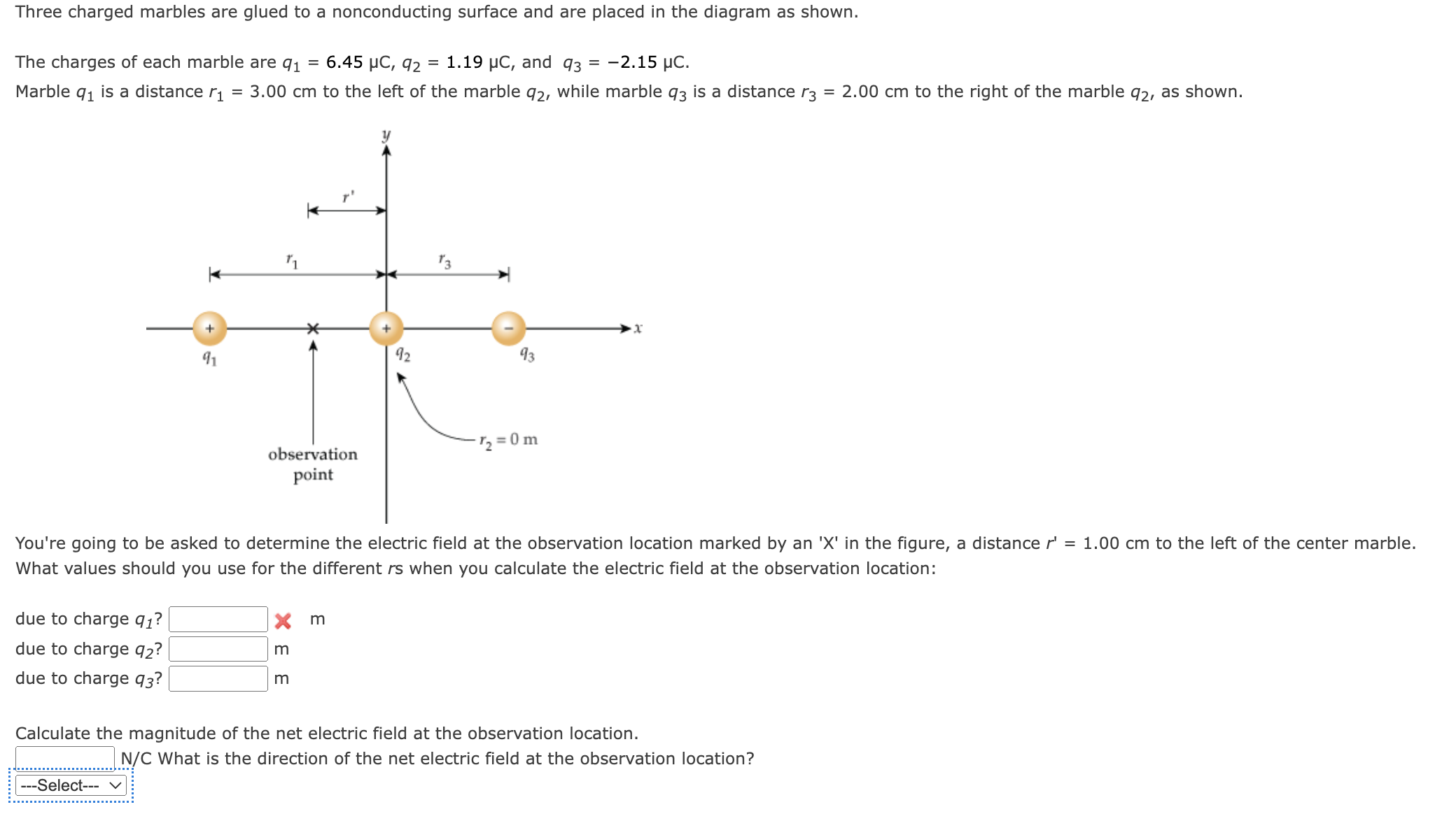  Three charged marbles are glued to a nonconducting surface and are