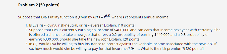 by UH) = [0.5. where I represents annual income. 1. Is Eva