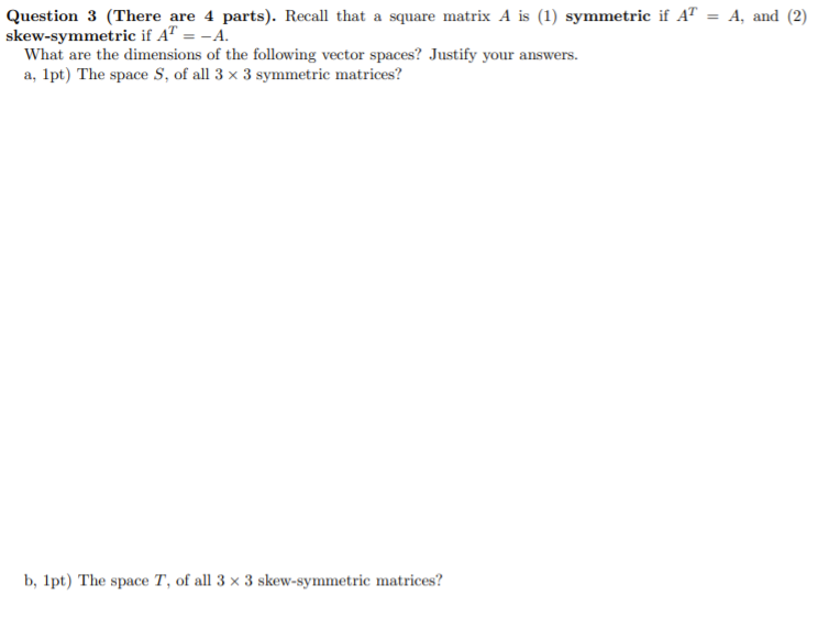 the question comes with! Question 3 (There are 4 parts). Recall that