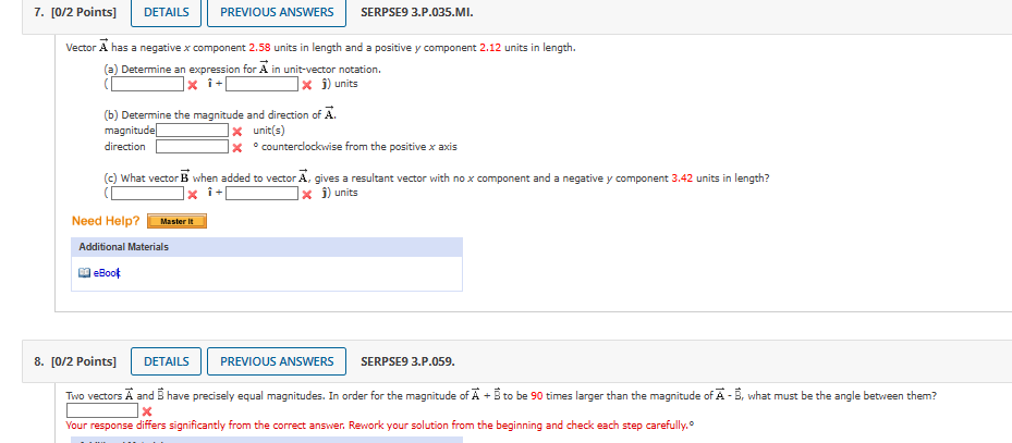  7. [0/2 Points] DETAILS PREVIOUS ANSWERS SERPSE9 3.P.035.MI. Vector A has