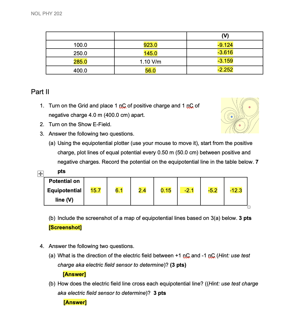 it on your computer. 1. Place a 1 at; (nano-Coulomb) positive charge