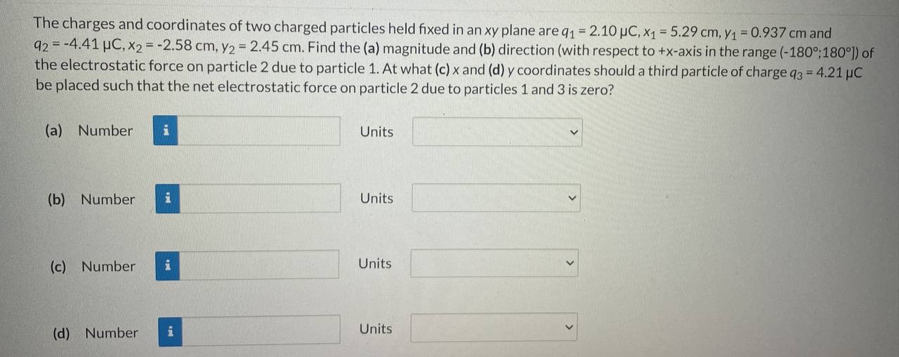 of charge q1 = 1.60 x 1078 Cat x = 26.0 cm