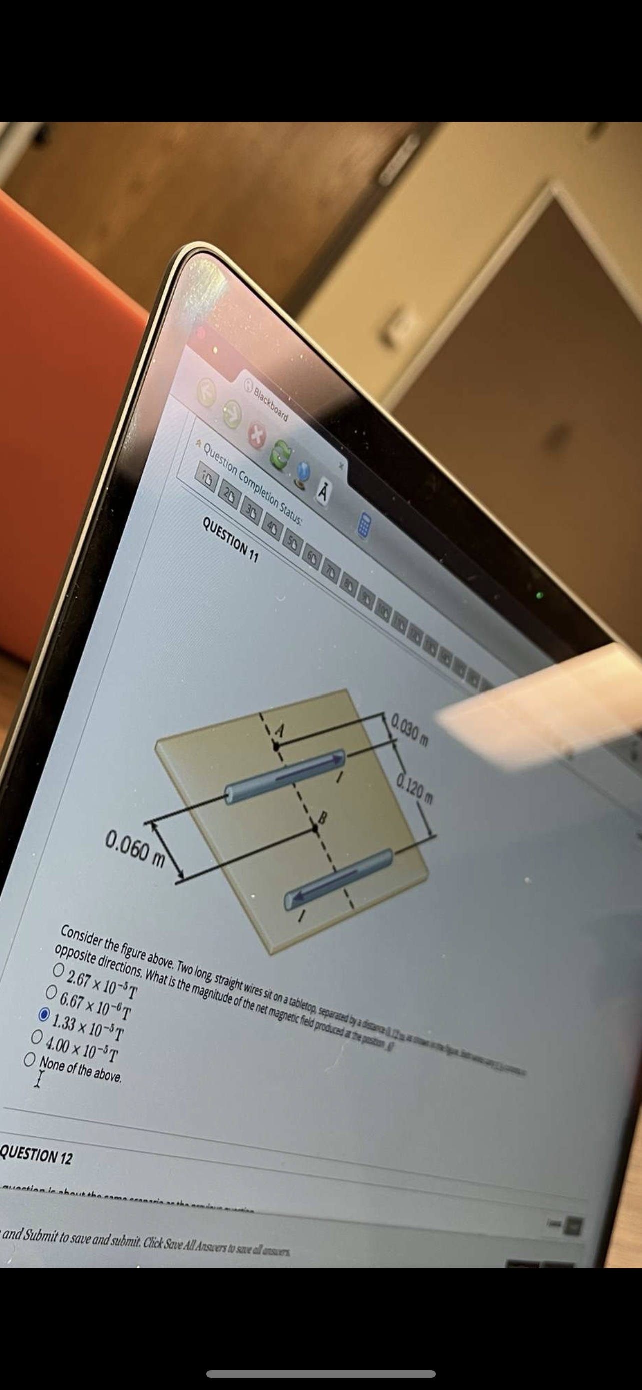  \fQUESTION 12 This question is about the same scenario as the