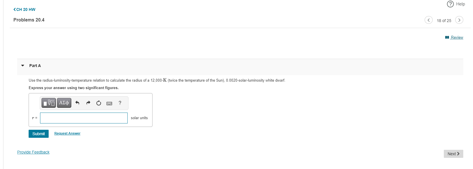  (?) Help Review Part A Use the radius-luminosity-temperature relation to calculate