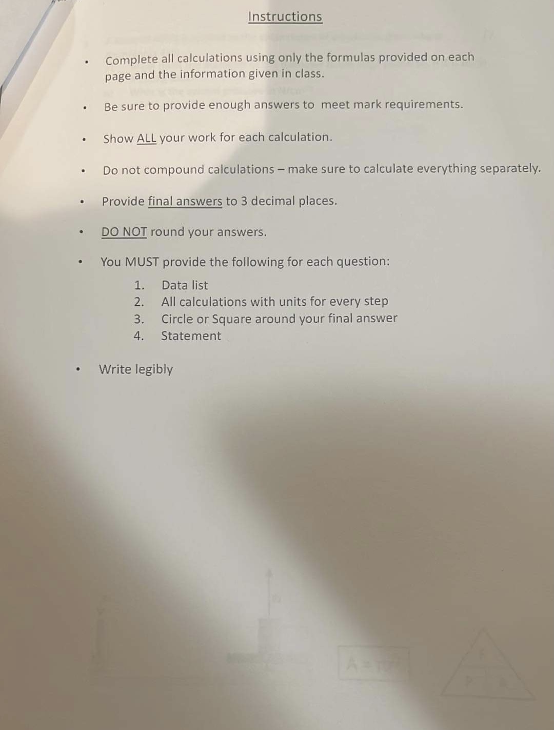 calculation. - Do not compound calculations make sure to calculate everything separately.