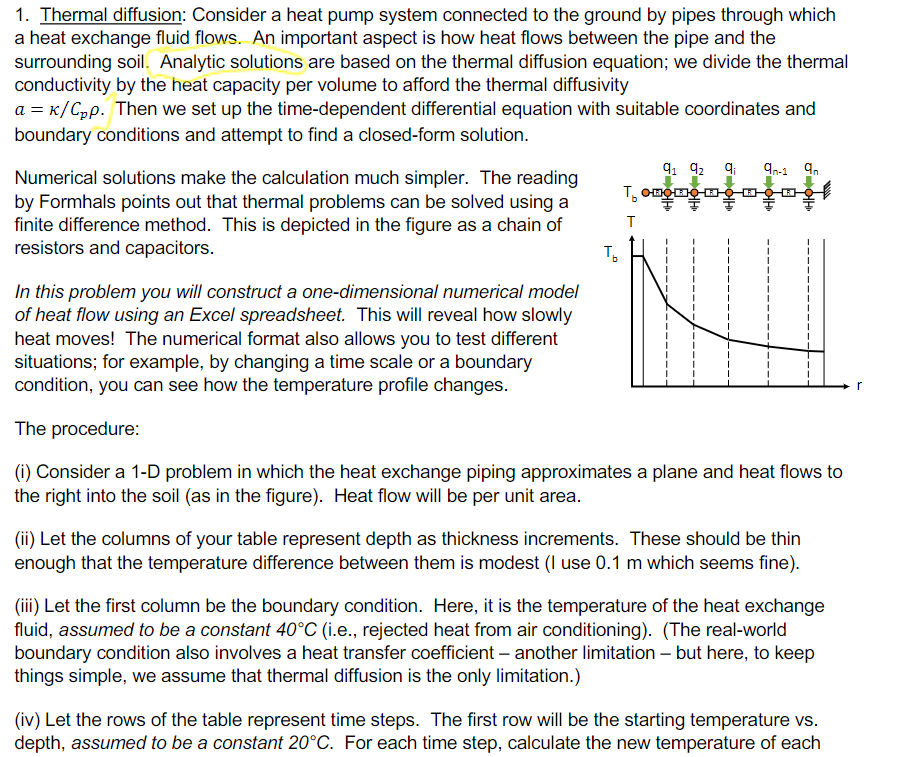 Analytic solutions are based on the thermal diffusion equation; we divide the