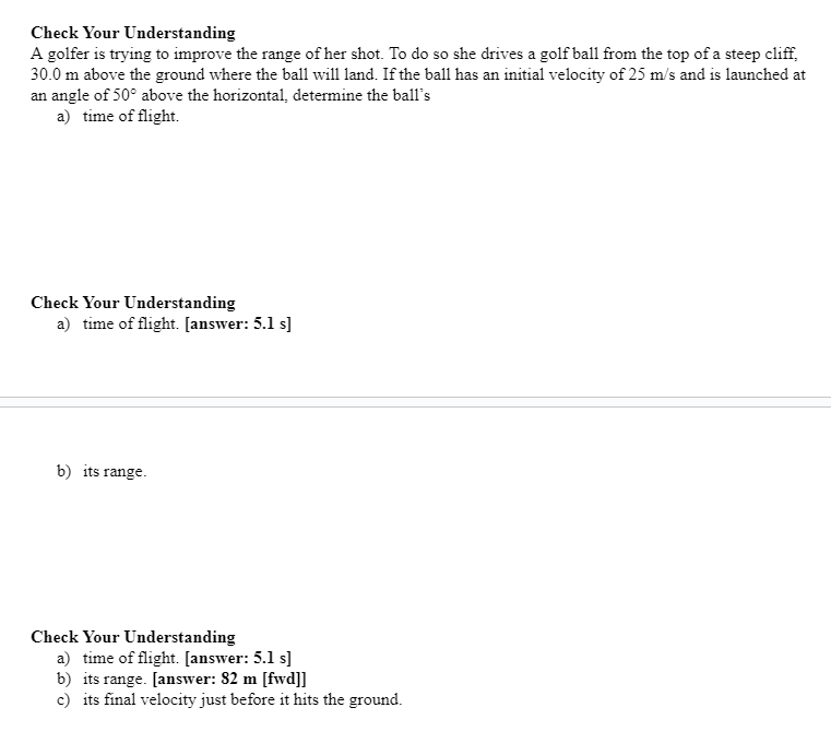 range? Check Your Understanding A child travels down a slide, leaving it