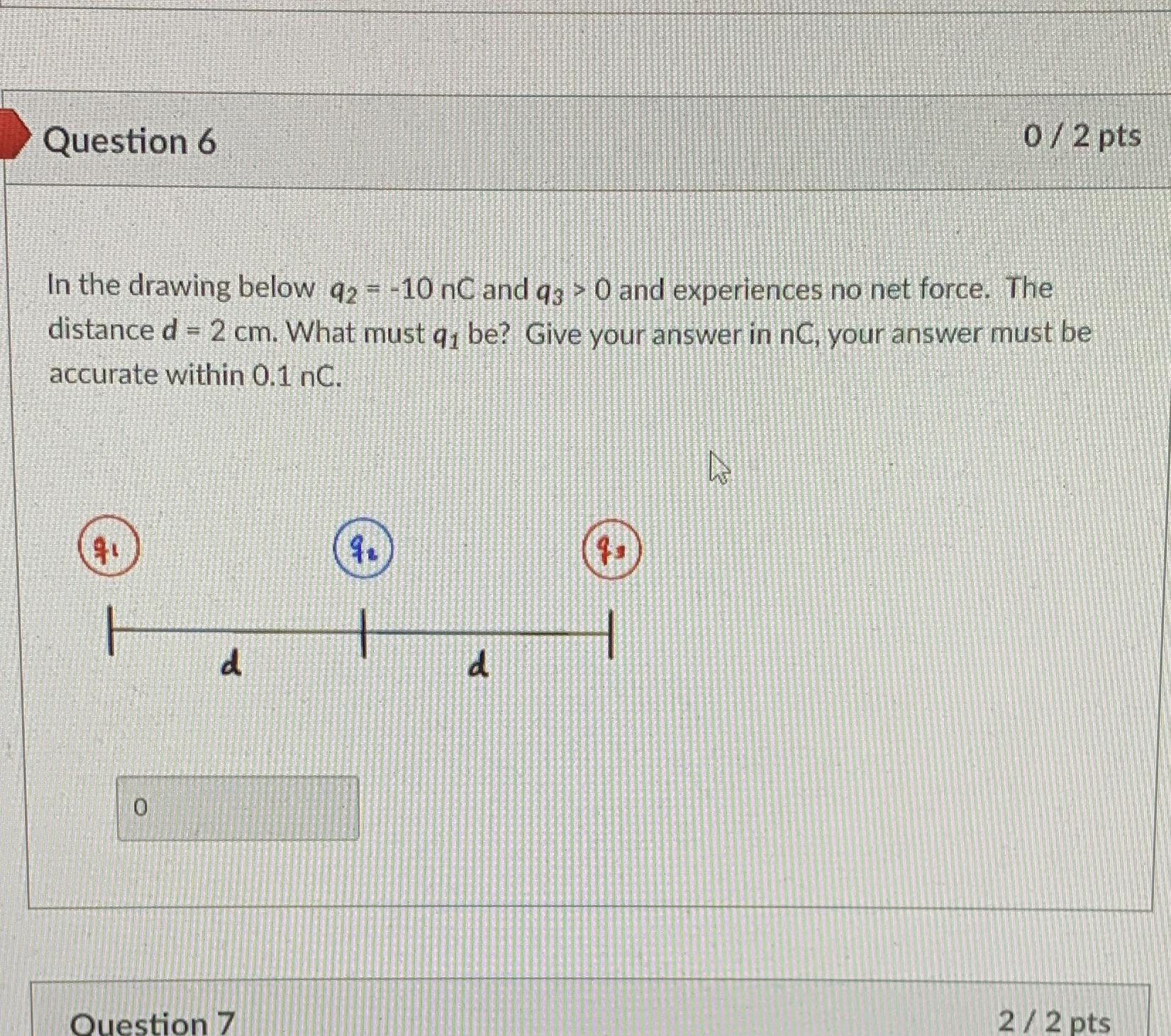  Question 6 0 / 2 pts In the drawing below q2