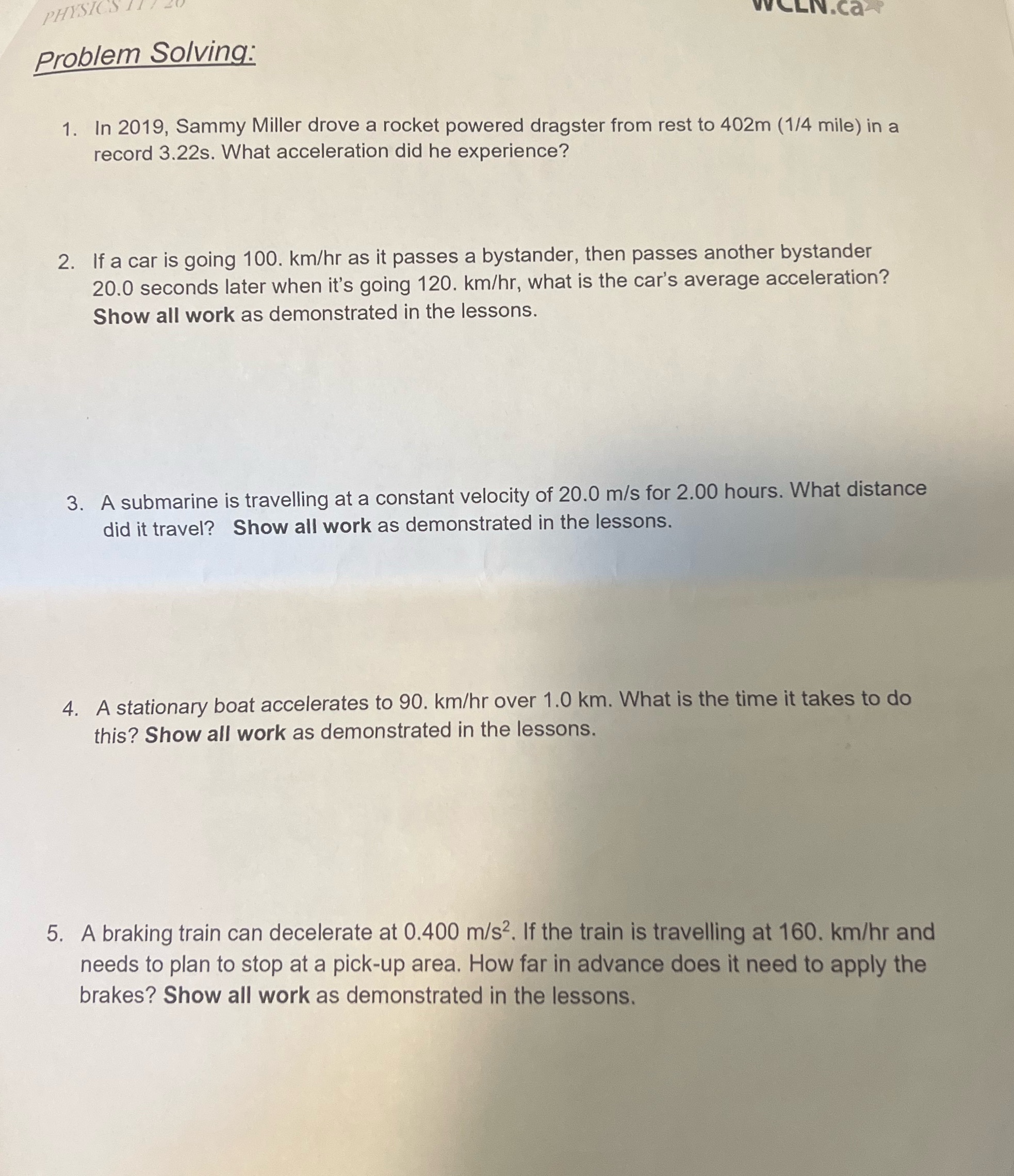 PHYSICS Problem Solving: 1. In 2019, Sammy Miller drove a rocket