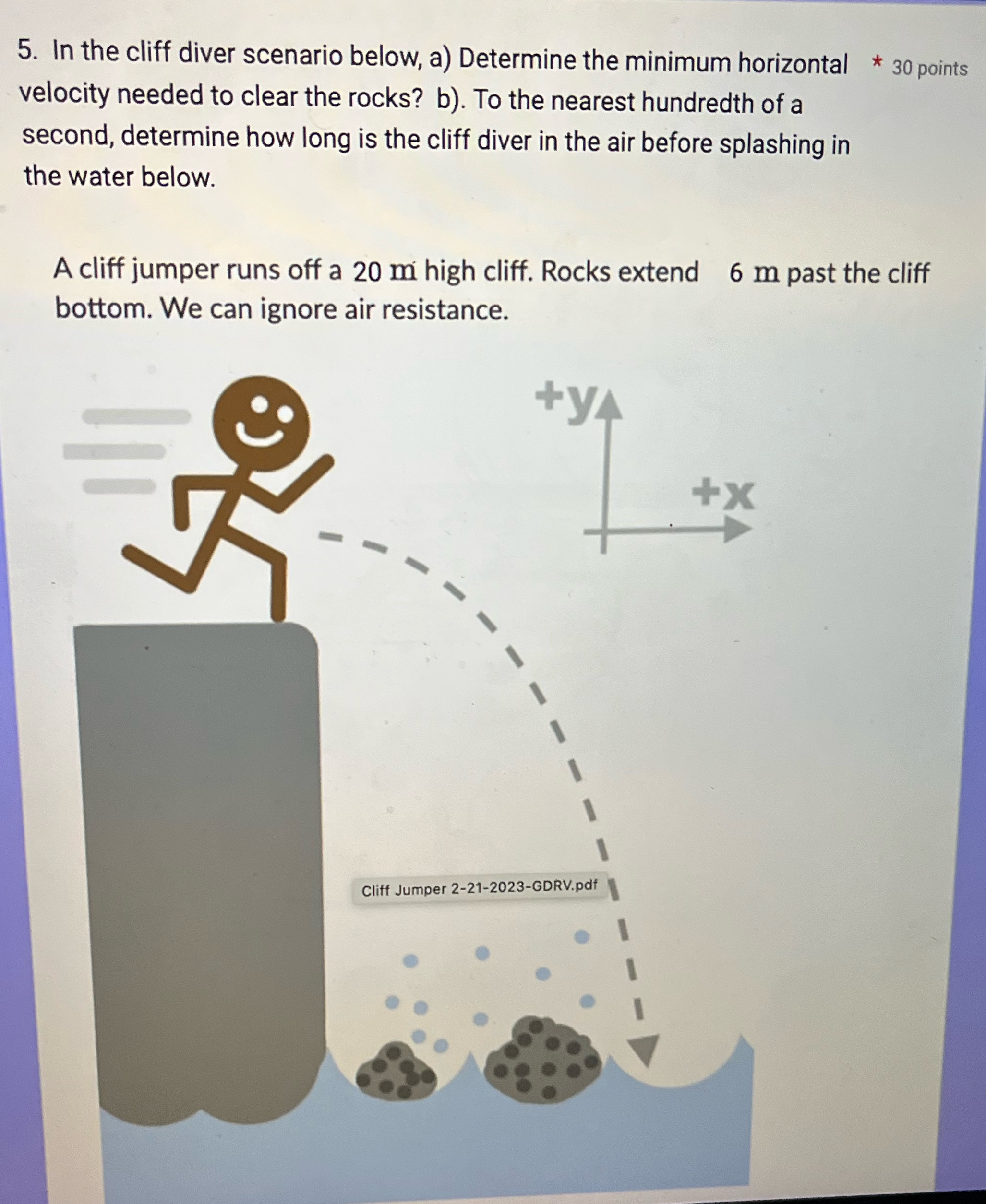 Solve the problem 5. In the cliff diver scenario below, a) Determine