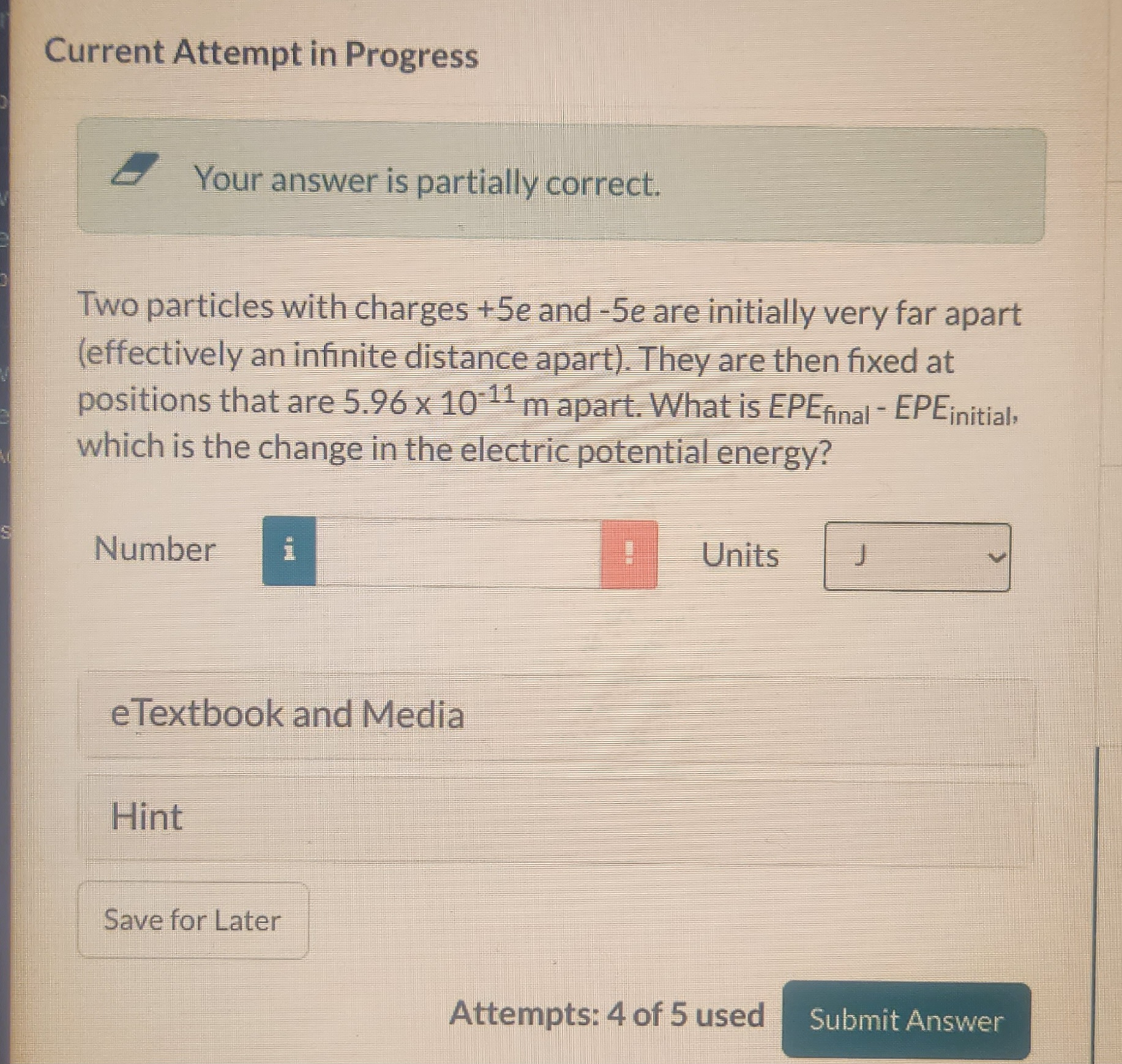  Current Attempt in Progress Your answer is partially correct. Two particles