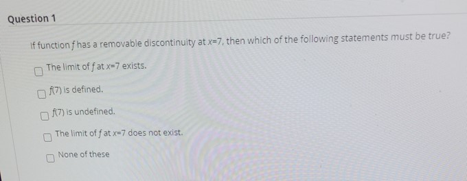 x-7 does not exist. None of theseQuestion 2 Which of the following