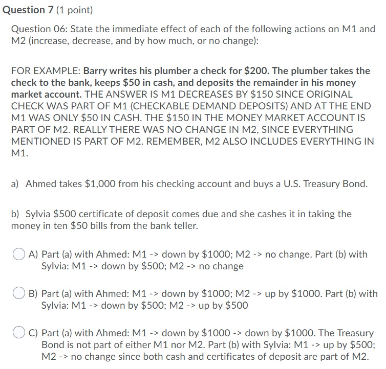 urgentlly nees Question 7 [1 point} Question 06: State the immediate effect