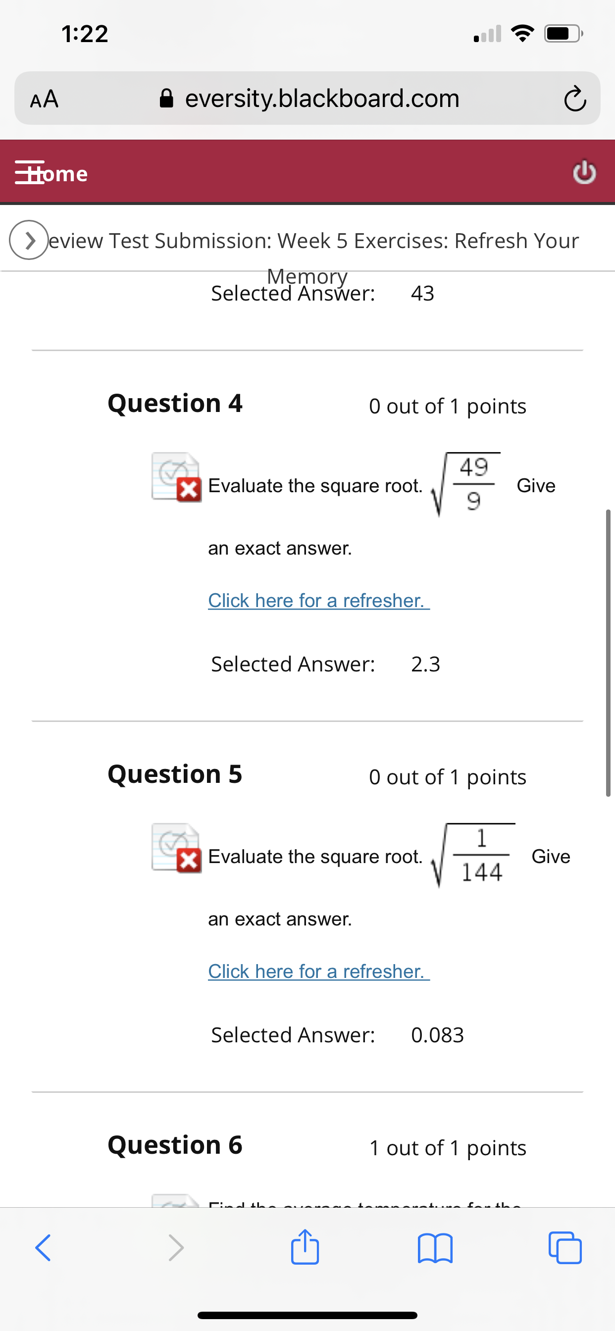 answer. Click here for a refresher. Selected Answer: 2.3 Question 5 0