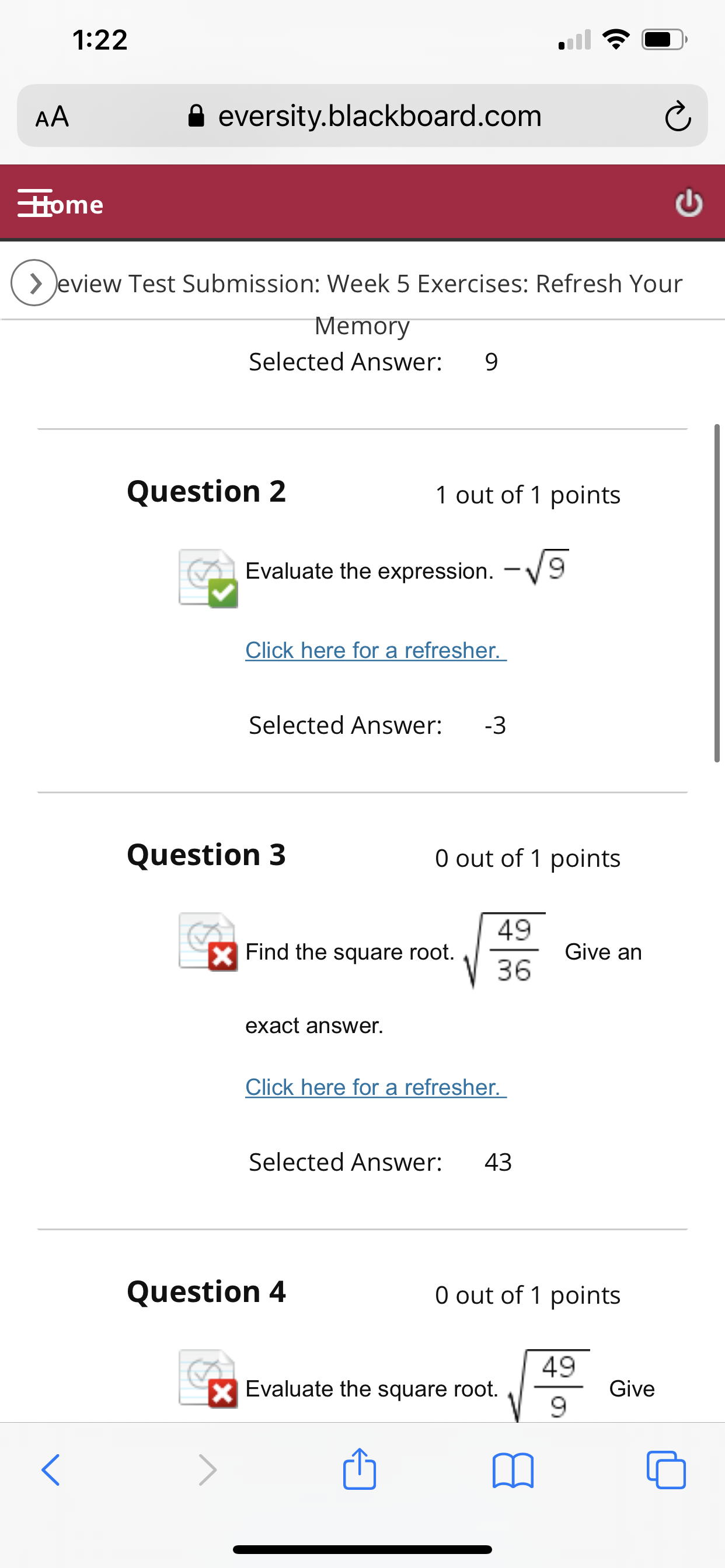 an exact answer. Click here for a refresher. Selected Answer: 0.083 Question