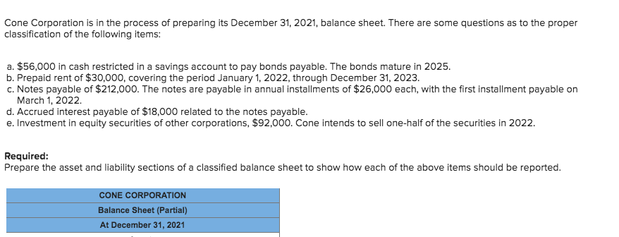 Please answer this question Cone Corporation is in the process of preparing