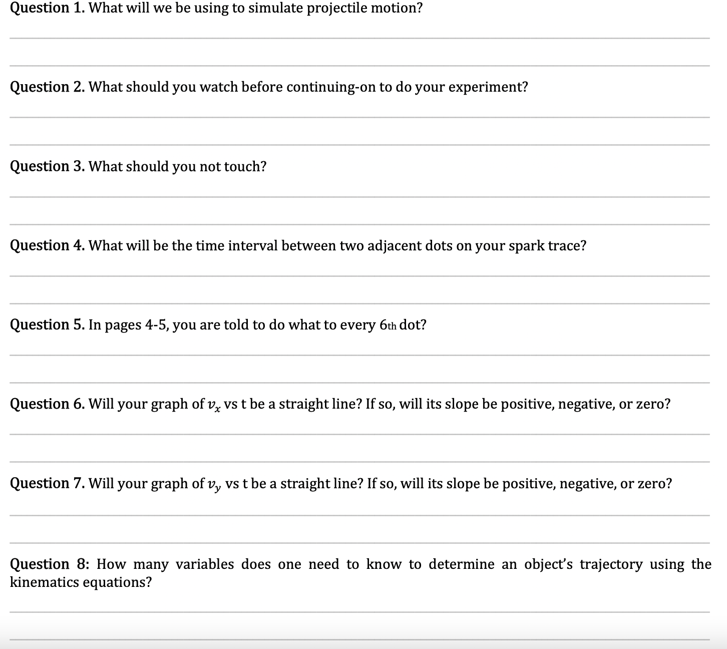 Question 2. What should you watch before continuing-on to do your experiment?